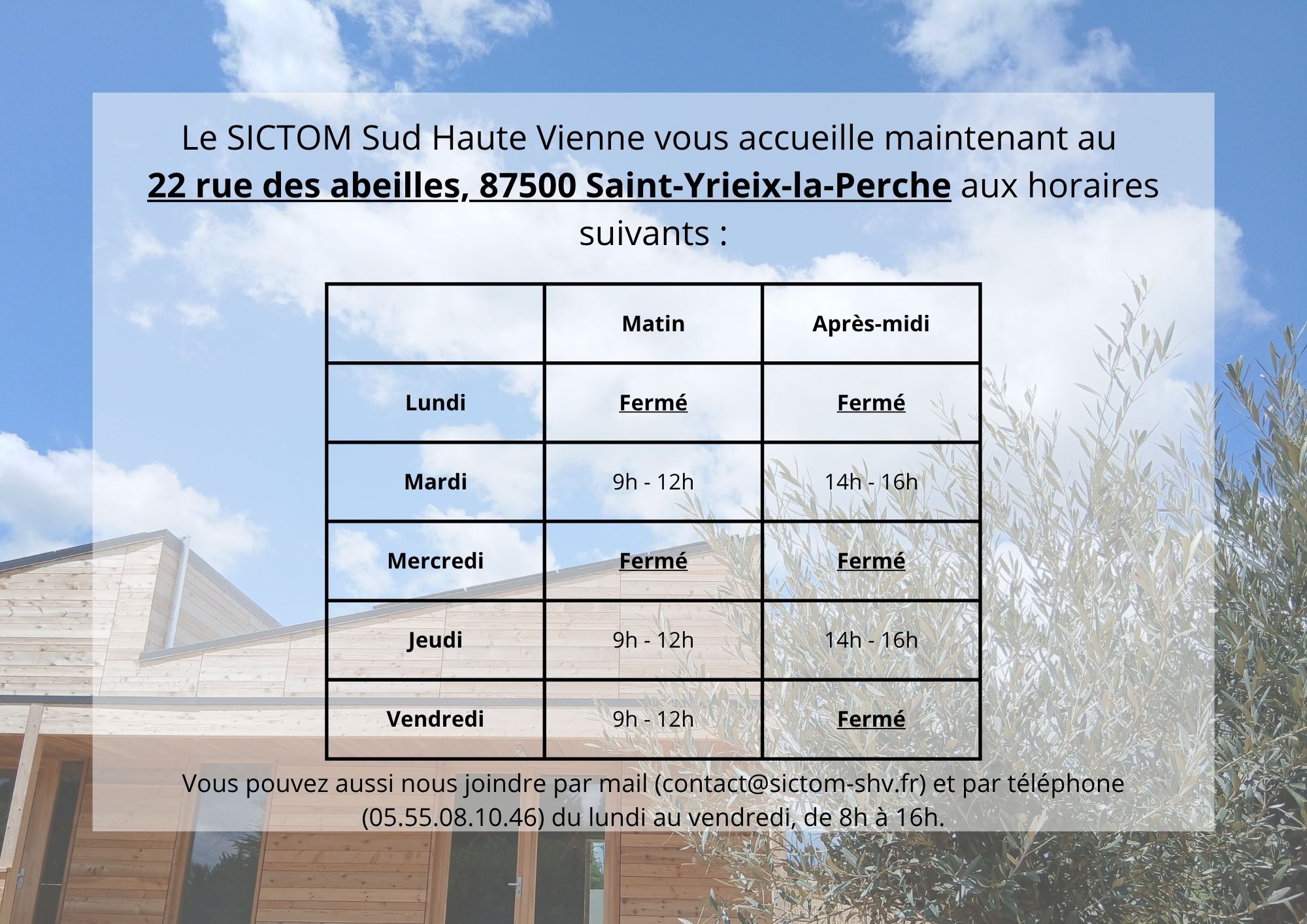 Le SICTOM Sud Haute Vienne vous accueille maintenant au 22 rue des abeilles aux horaires suivants (2)
